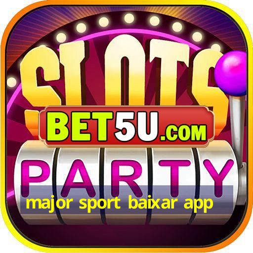 major sport baixar app